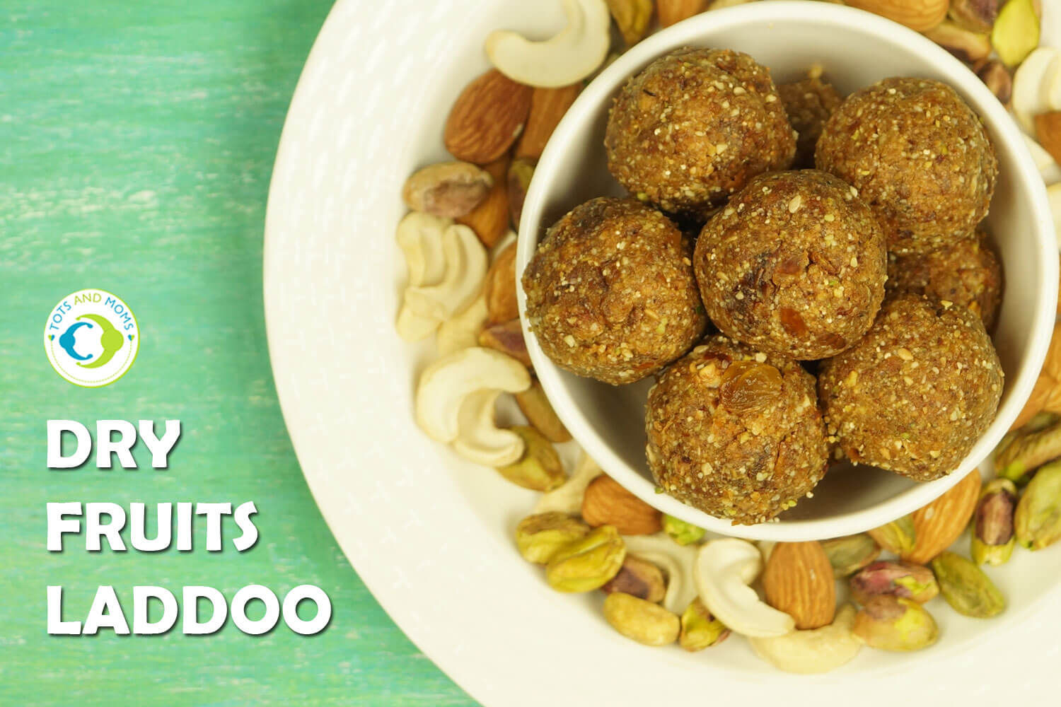 DRY FRUITS LADDOO OR LADDU for Toddlers, Kids & Family healthy & tasty