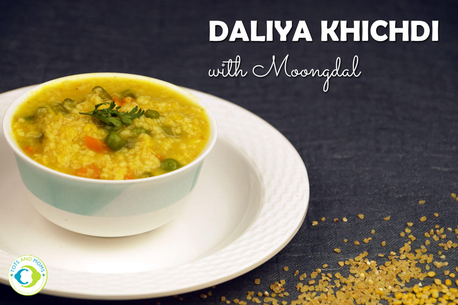 DALIYA KHICHDI WITH MOONG DAL for Babies, Toddlers, Kids & Family Homemade baby food for breakfast with Daliya