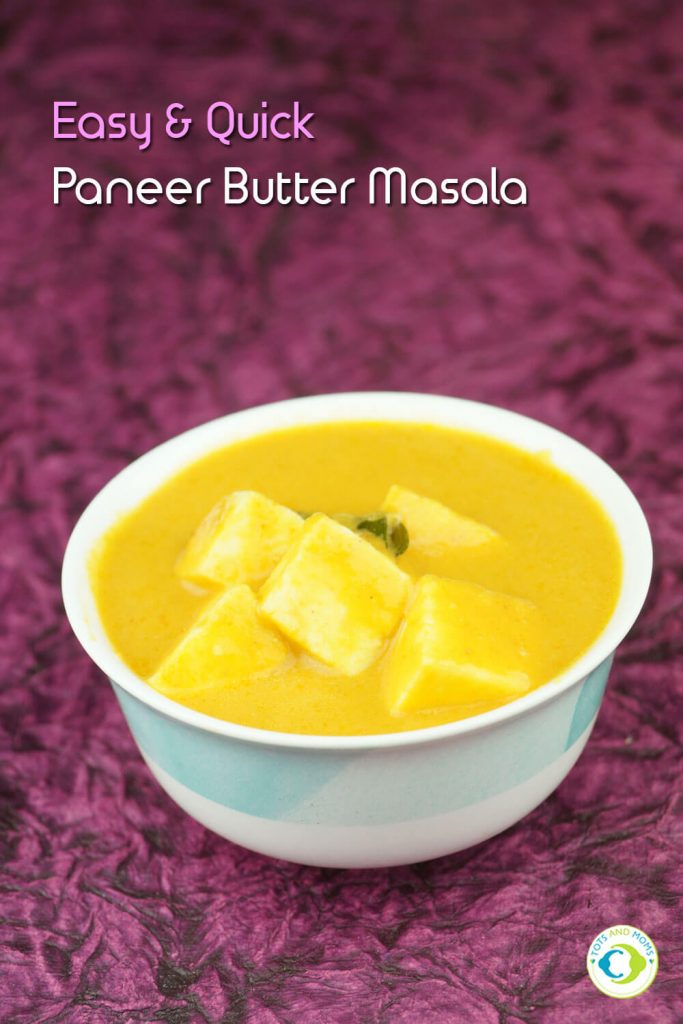 PANEER BUTTER MASALA for Toddlers, Kids & Family easy and quick paneer butter masala