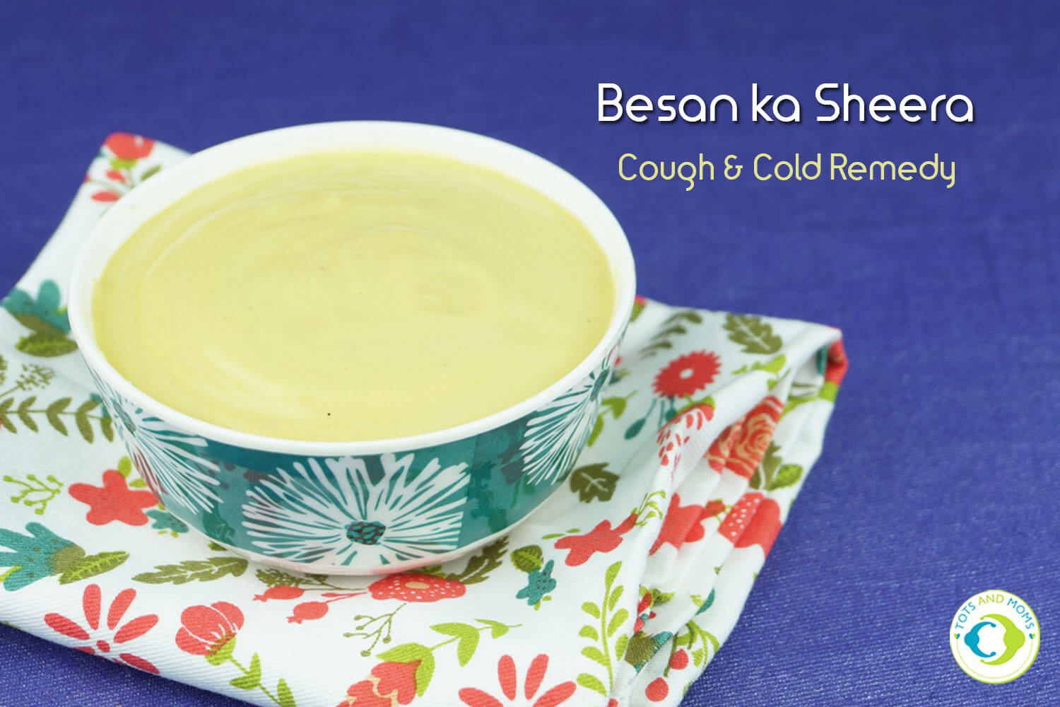 BESAN KA SHEERA for Babies, Toddlers, Kids & Family - Cough & Cold Remedykids and adults
