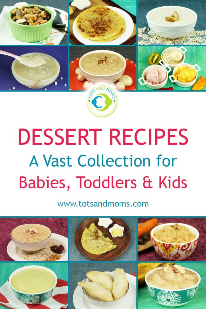 DESSERTS RECIPES for Babies, Kids, Toddlers & Family