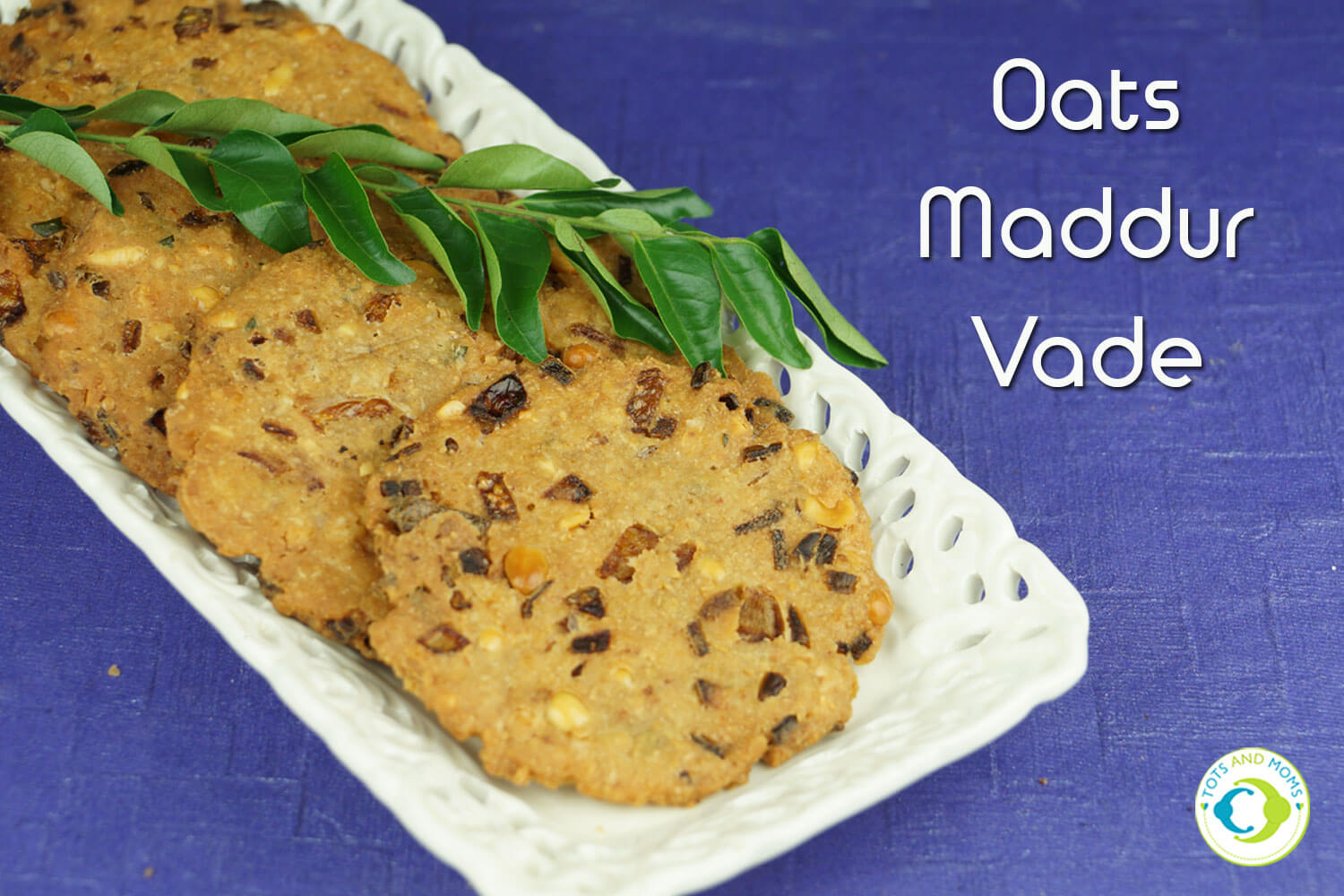 MADDUR VADA for Toddlers, Kids & Family snack recipe
