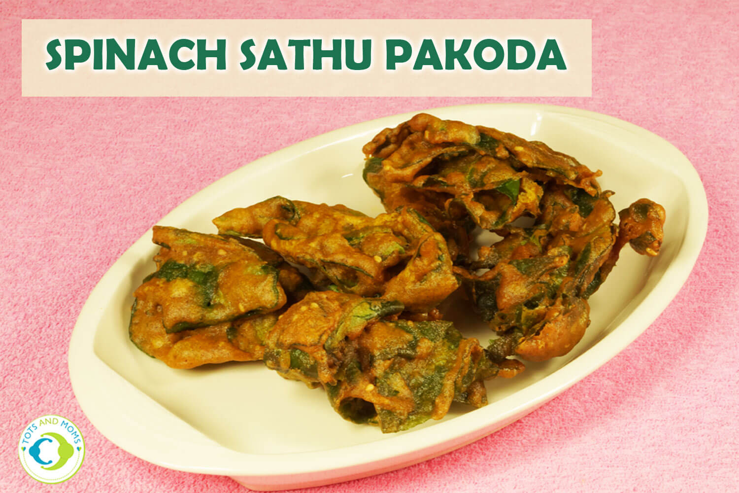 SPINACH SATHU PAKODA for Toddlers, Kids & Family easy to make