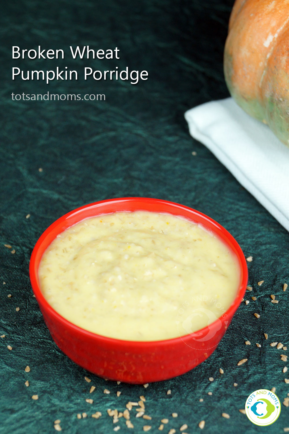 Broken Wheat Pumpkin Porridge for Babies Dalia Recipe in Hindi Kannada