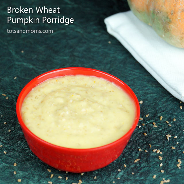 Broken Wheat Pumpkin Porridge for Babies Dalia Recipe in Hindi Kannada