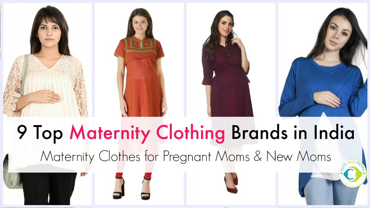 9 Top Maternity Clothing Brands in India | Buy Maternity Clothes for Pregnant Moms & New Moms breastfeeding clothes nursing