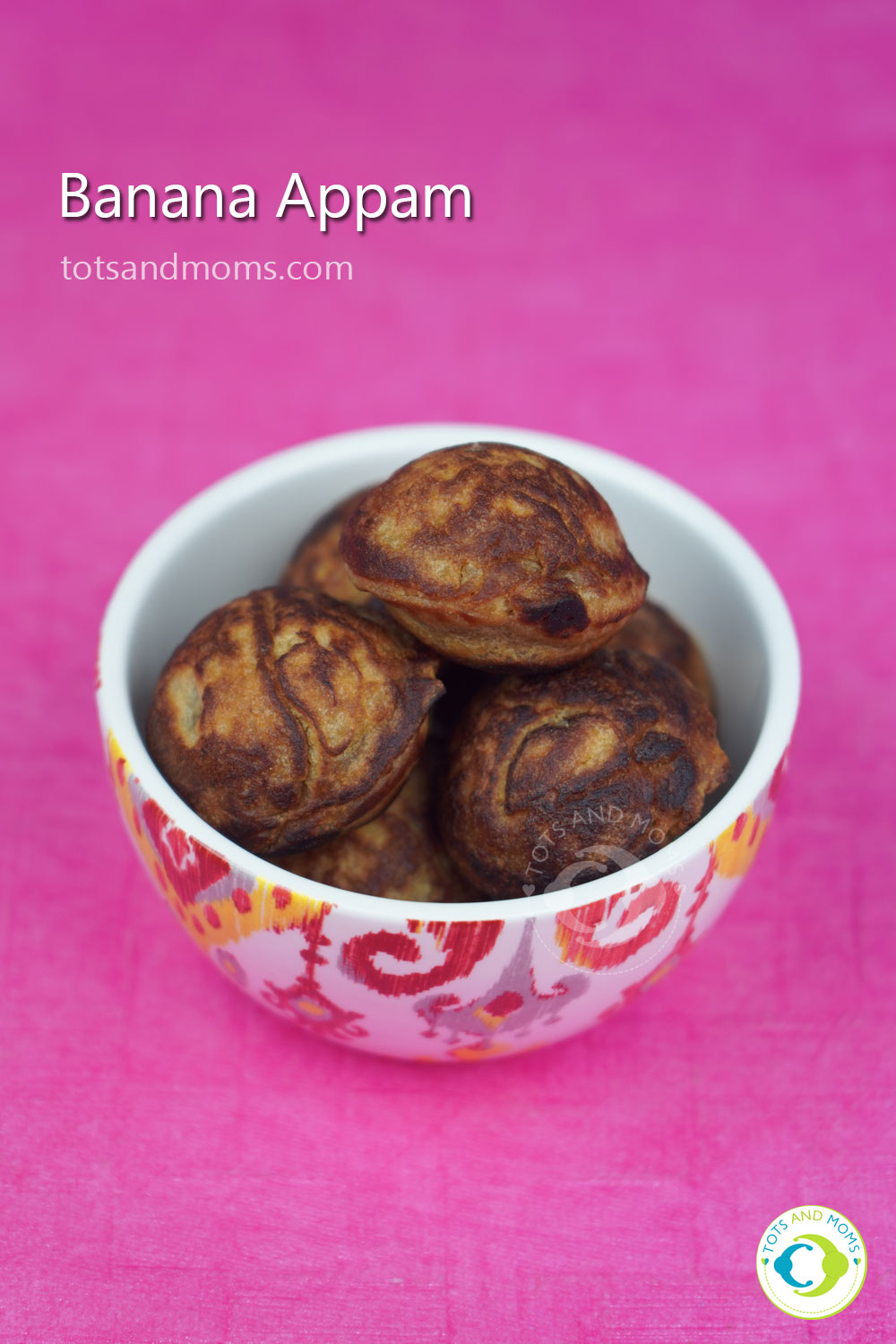 Banana Appam for Toddlers and Kids