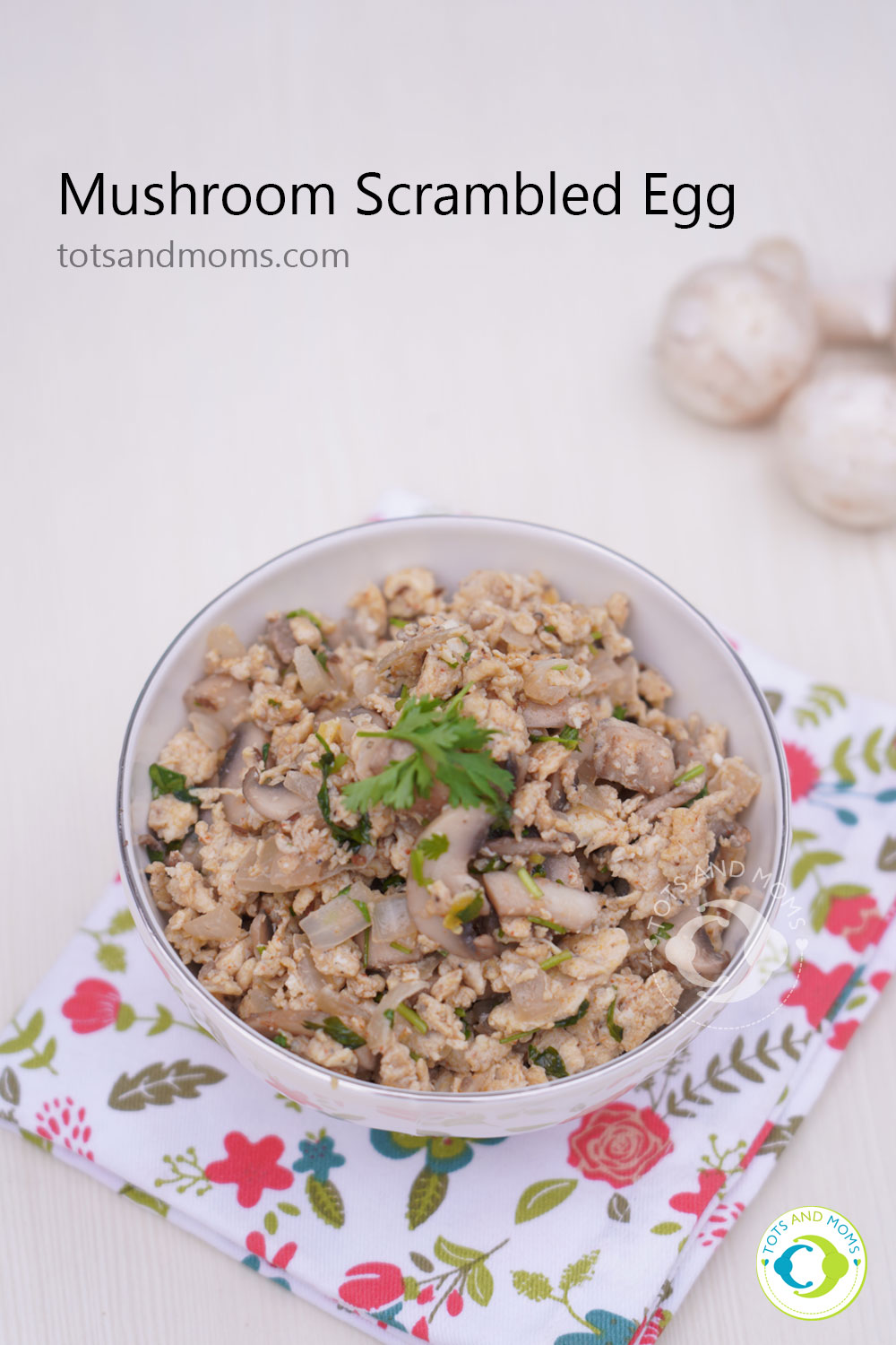 Mushroom Scrambled Egg Mushroom Recipes for Babies Toddlers and Kids Egg Recipes for Babies Toddlers and Kids Egg Scramble For Babies Toddlers and Kids When can i give mushroom to babies When can I give egg to babies Benefits of mushroom to babies benefits of egg to recipes homemade mushroom recipes for babies homemade egg recipes for babies kids and toddlers